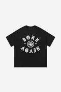 Born Again - T-Shirt (Black)